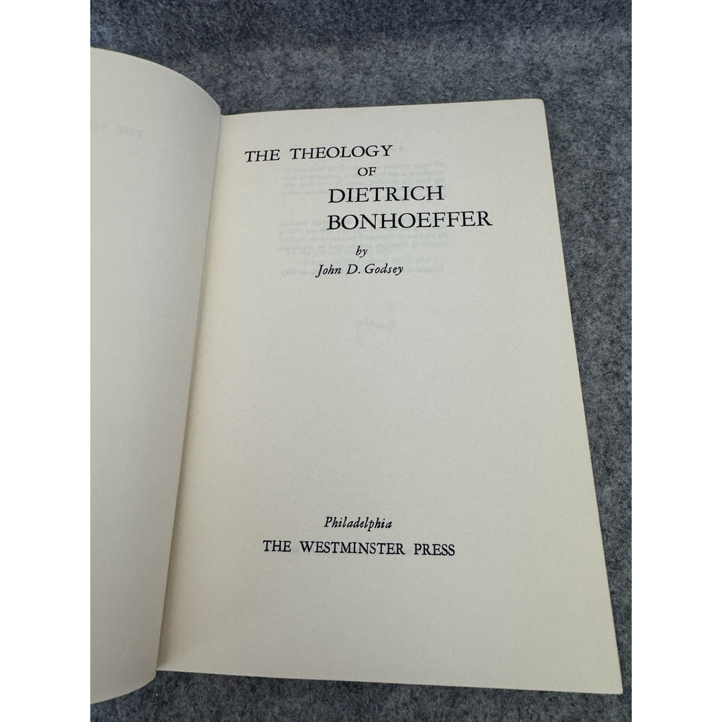 The Theology of Deitrich Bonhoeffer John D Godsey HC 1960 Westminster Press