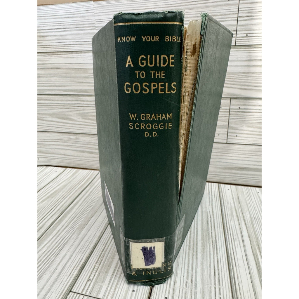 A Guide to the Gospels W Graham Scroggie 1962 HC Pickering Inglis