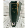A Guide to the Gospels W Graham Scroggie 1962 HC Pickering Inglis