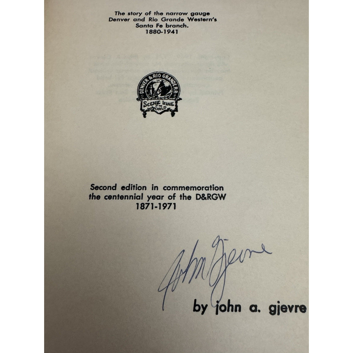 1971 Signed Chili Line John A Gjevre D&RGW Santa Fe Railroad PB