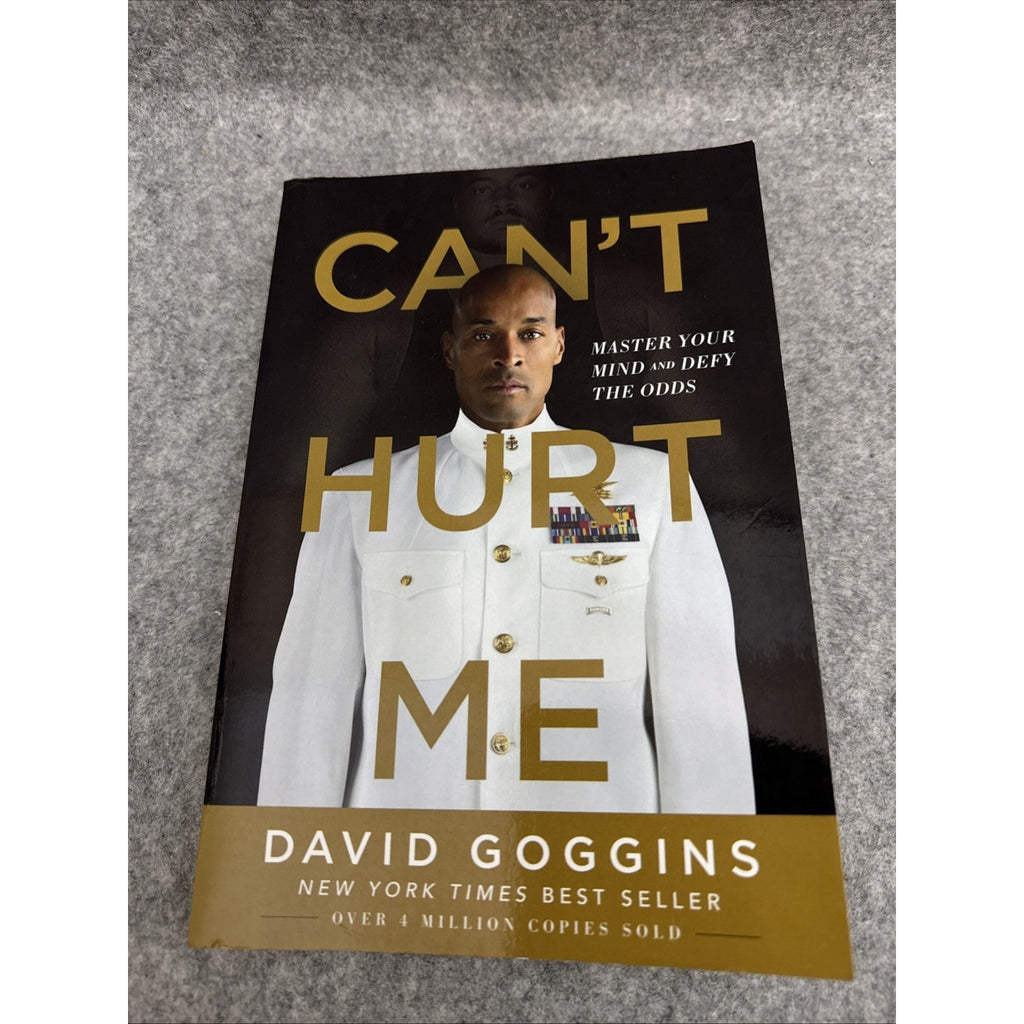 Can't Hurt Me : Master Your Mind and Defy the Odds by David Goggins (2018, Trade