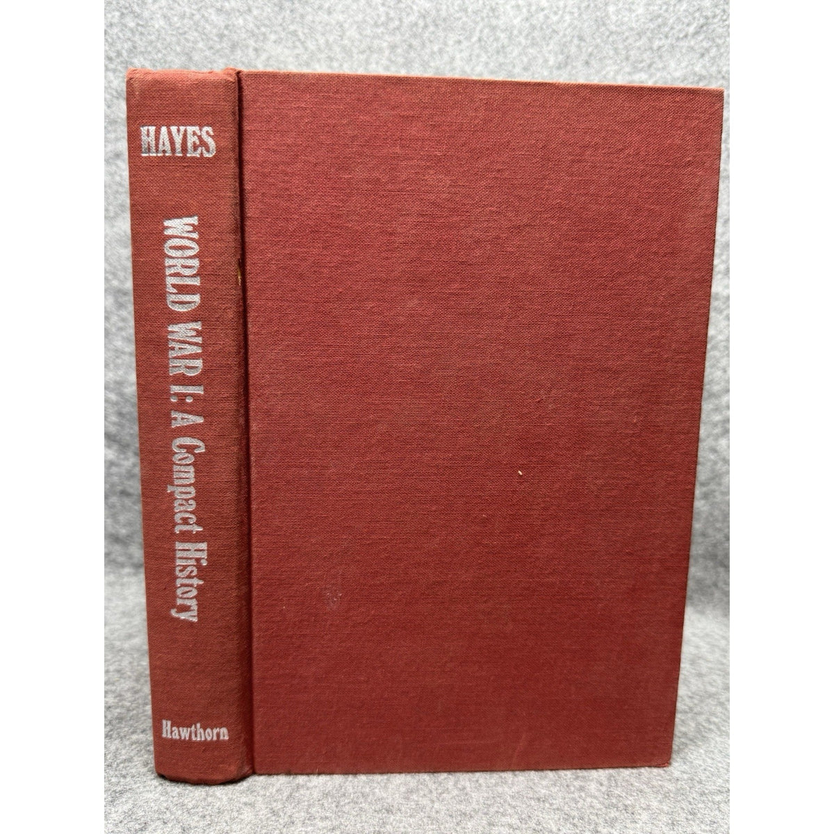 1972 World War I A Compact History Grace P Hayes First Edition Hardcover