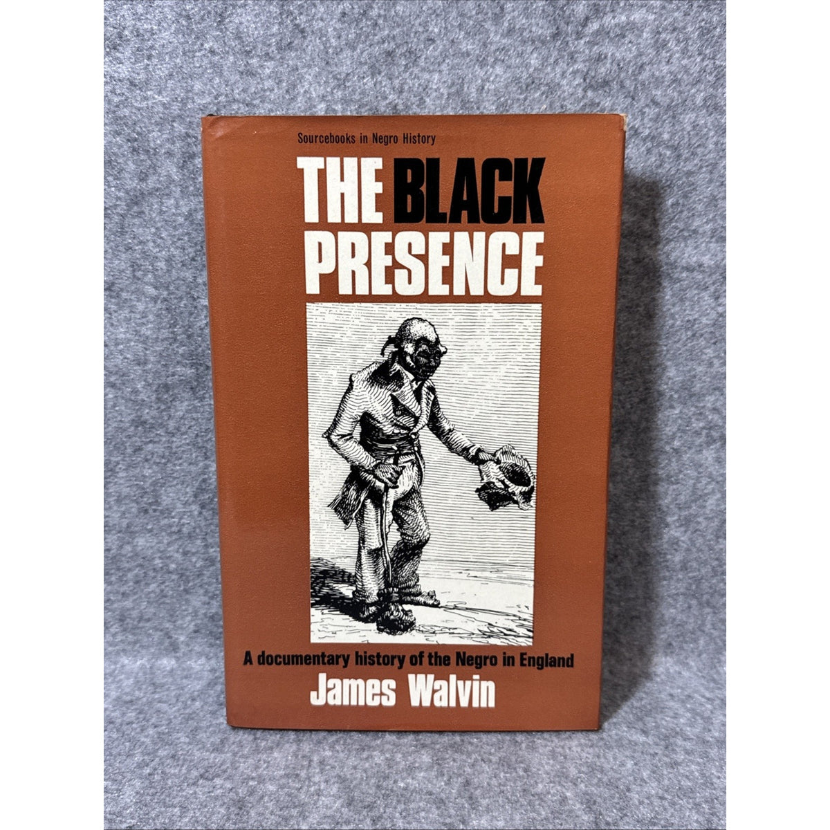 The Black Presence Hardcover James Walvin 1972 HC/DJ