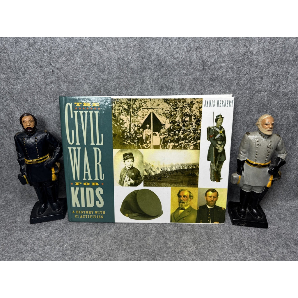 The Civil War for Kids: A History With 21 Activities Janis Herber