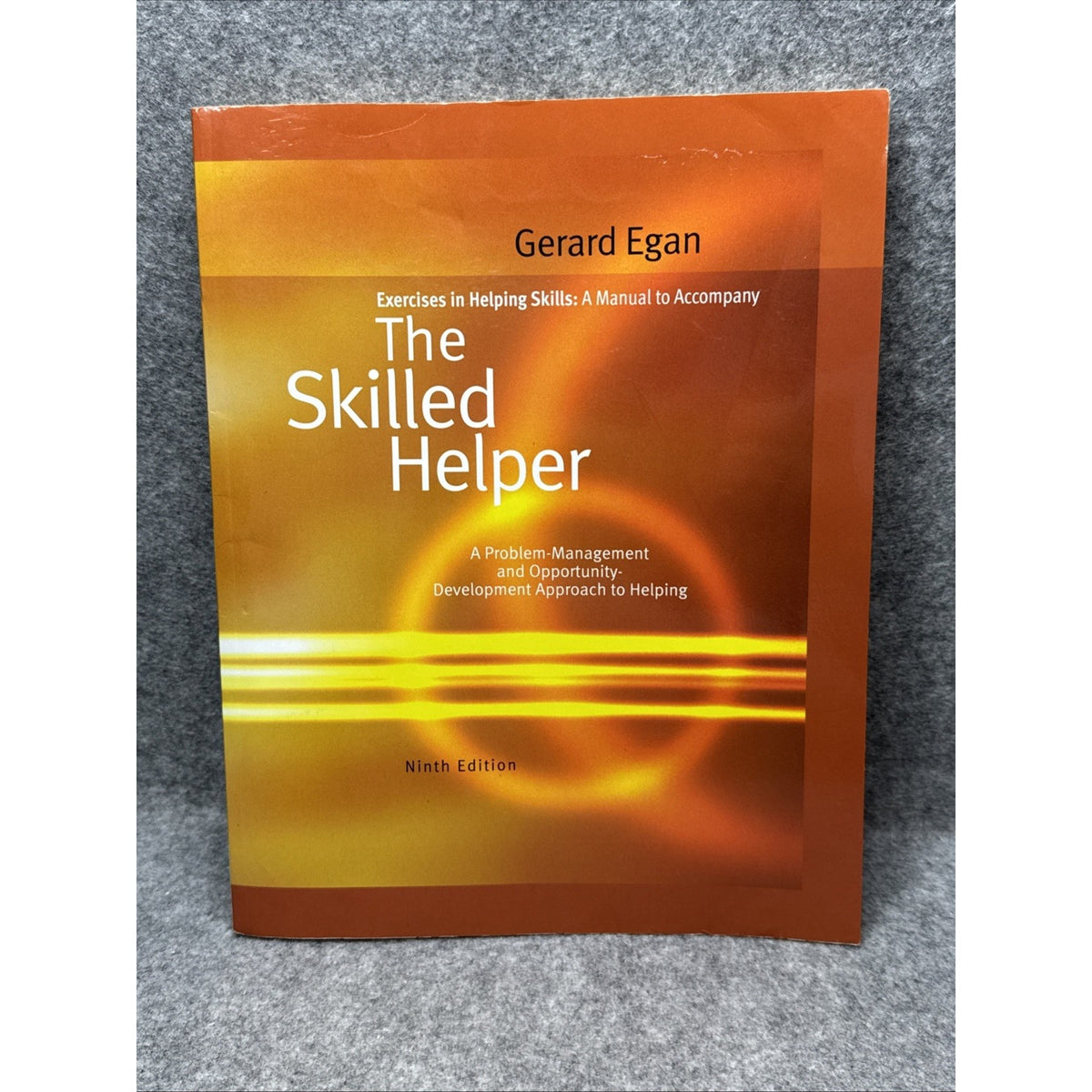 Exercises in Helping Skills : A Manual to Accompany by Gerard Egan (2009, Trade