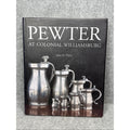 Pewter at Colonial Williamsburg by John D. Davis