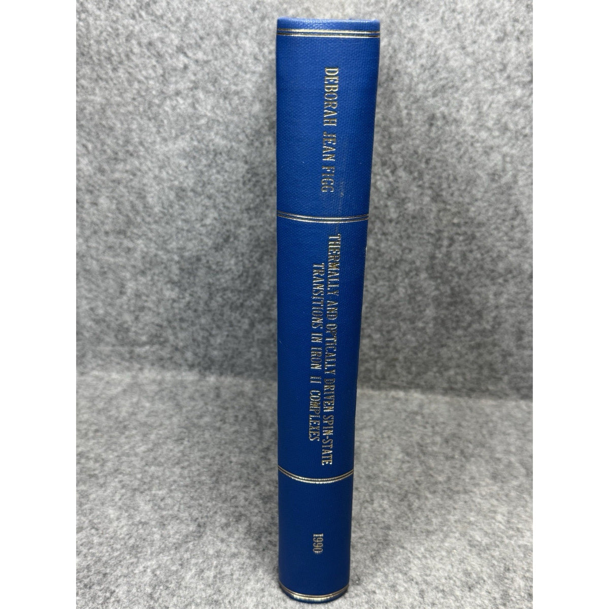 Deborah Figg Signed PhD Dissertation Iron Spin-State Chemistry Rutgers LIESST