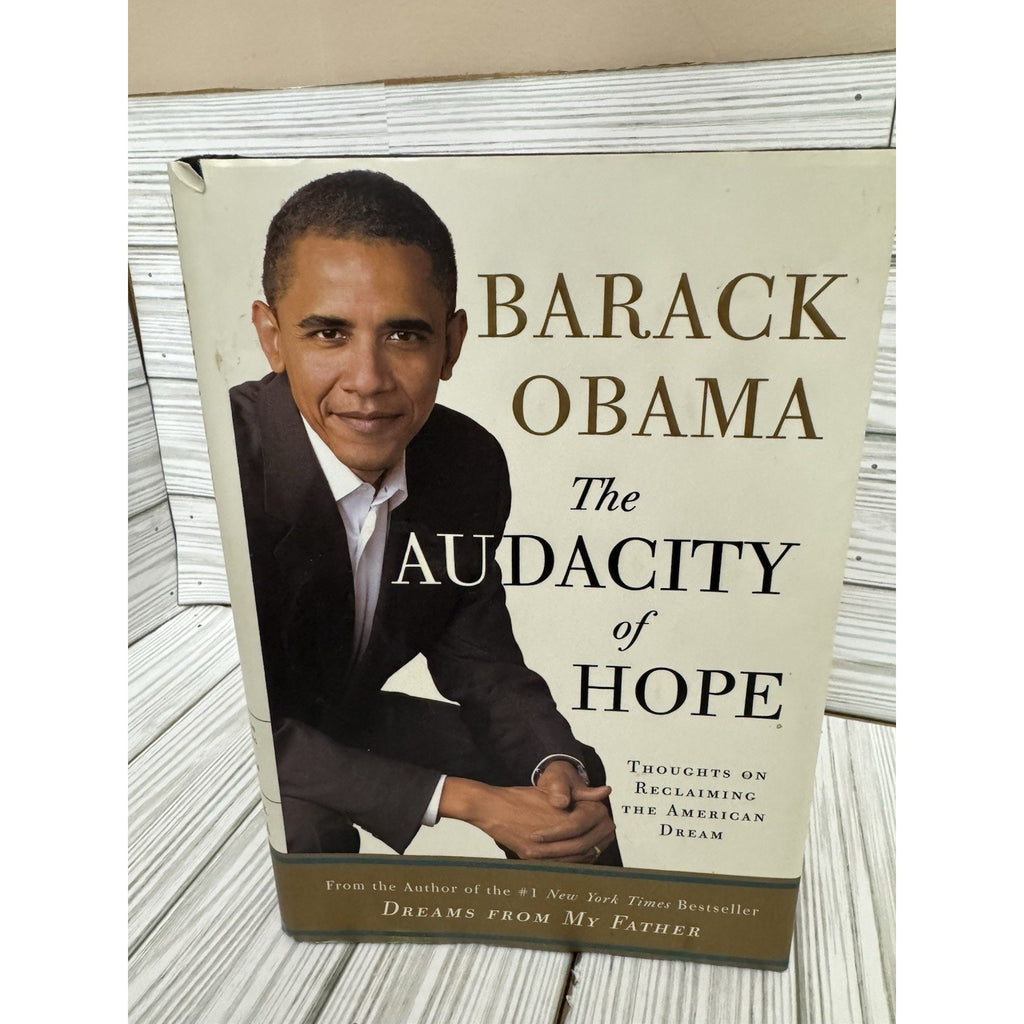 Barack Obama The Audacity of Hope 2006 1st Ed 1st Print HC/DJ