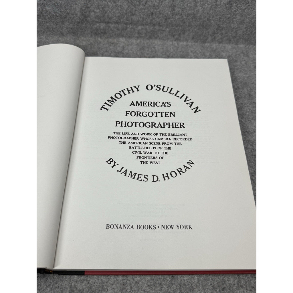 1966 Timothy O’Sullivan America’s Forgotten Photographer Horan Hardcover