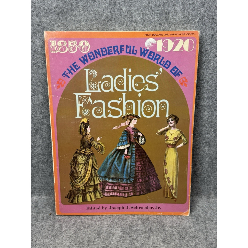 1971 The Wonderful World of Ladies Fashion 1850-1920 Illustrated Costume