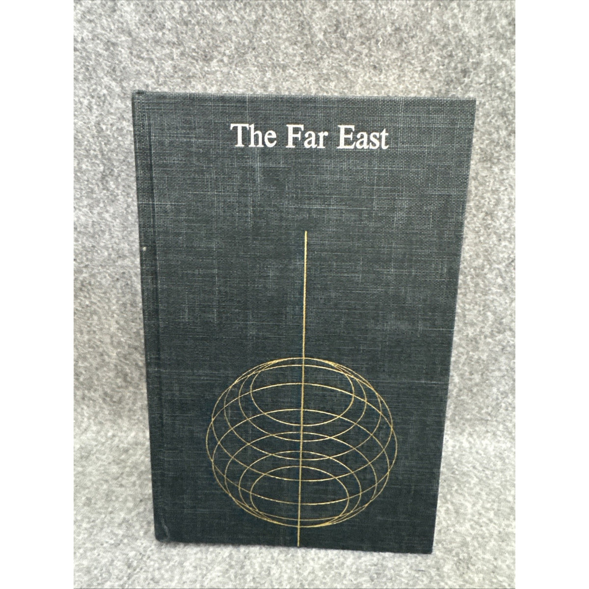 The Far East by Nathaniel Peffer HC 1958