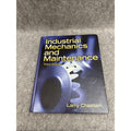 Industrial Mechanics and Maintenance by Larry Chastain (2008, Hardcover)