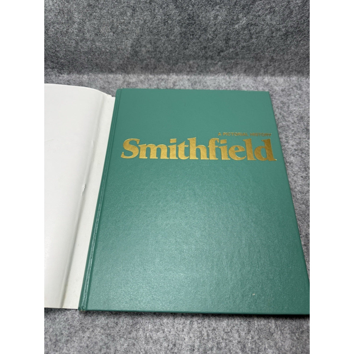 1978 Smithfield A Pictorial History Segar Dashiell Virginia Local History