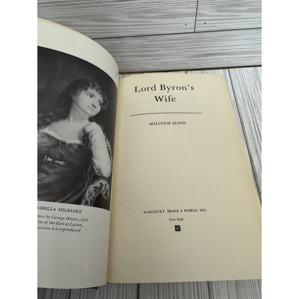 Lord Byron’s Wife Malcolm Elwin 1963 HC 1st American Edition Biography