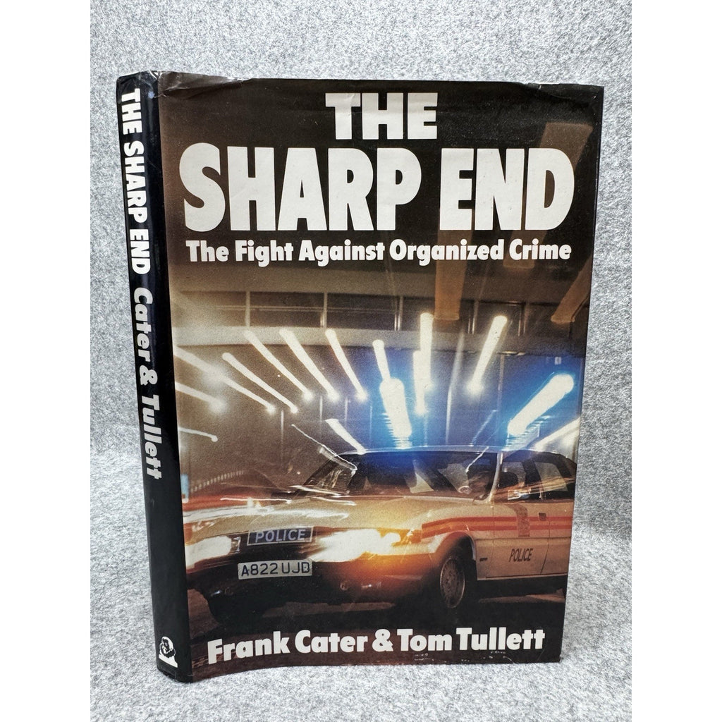 The Sharp End Frank Cater Tom Tullett 1988 First Edition Scotland Yard Crime