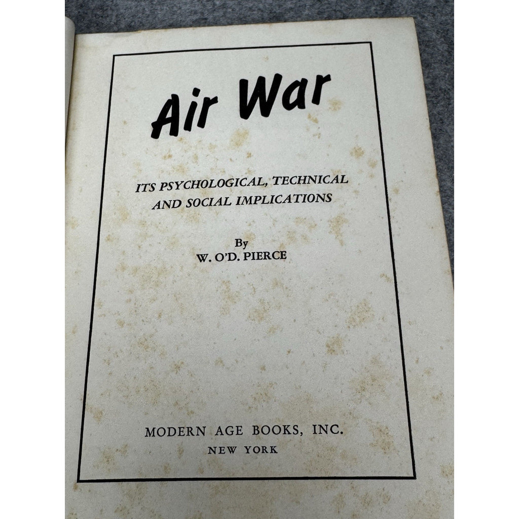1939 Air War W O’D Pierce Aviation Psychology WWI Modern Age Books Softcover