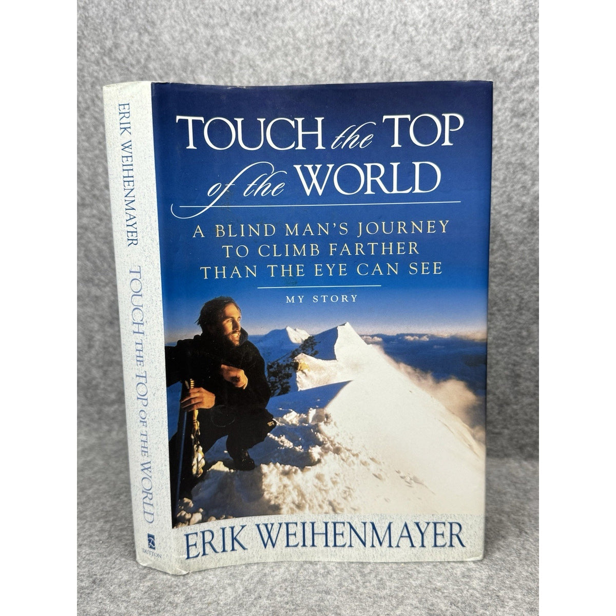 Touch the Top of the World Erik Weihenmayer Signed First Printing 2001 HC