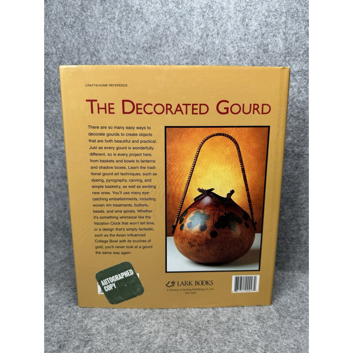 SIGNED The Decorated Gourd Dyan Mai Peterson 2002 Hardcover DJ Gourd Art