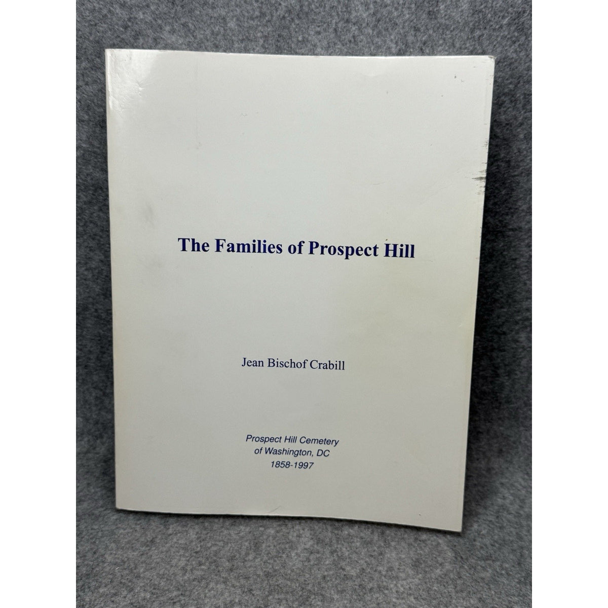 The Families of Prospect Hill Washington DC German Genealogy Cemetery History