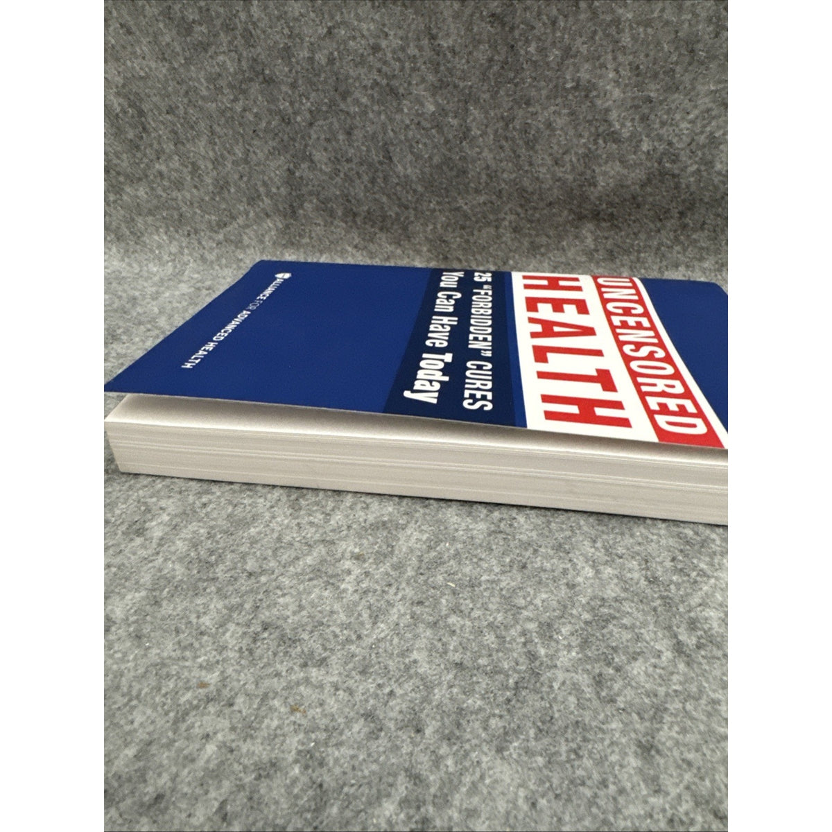 Health Uncensored Health Alliance for Advanced Book 25 Forbidden Cures