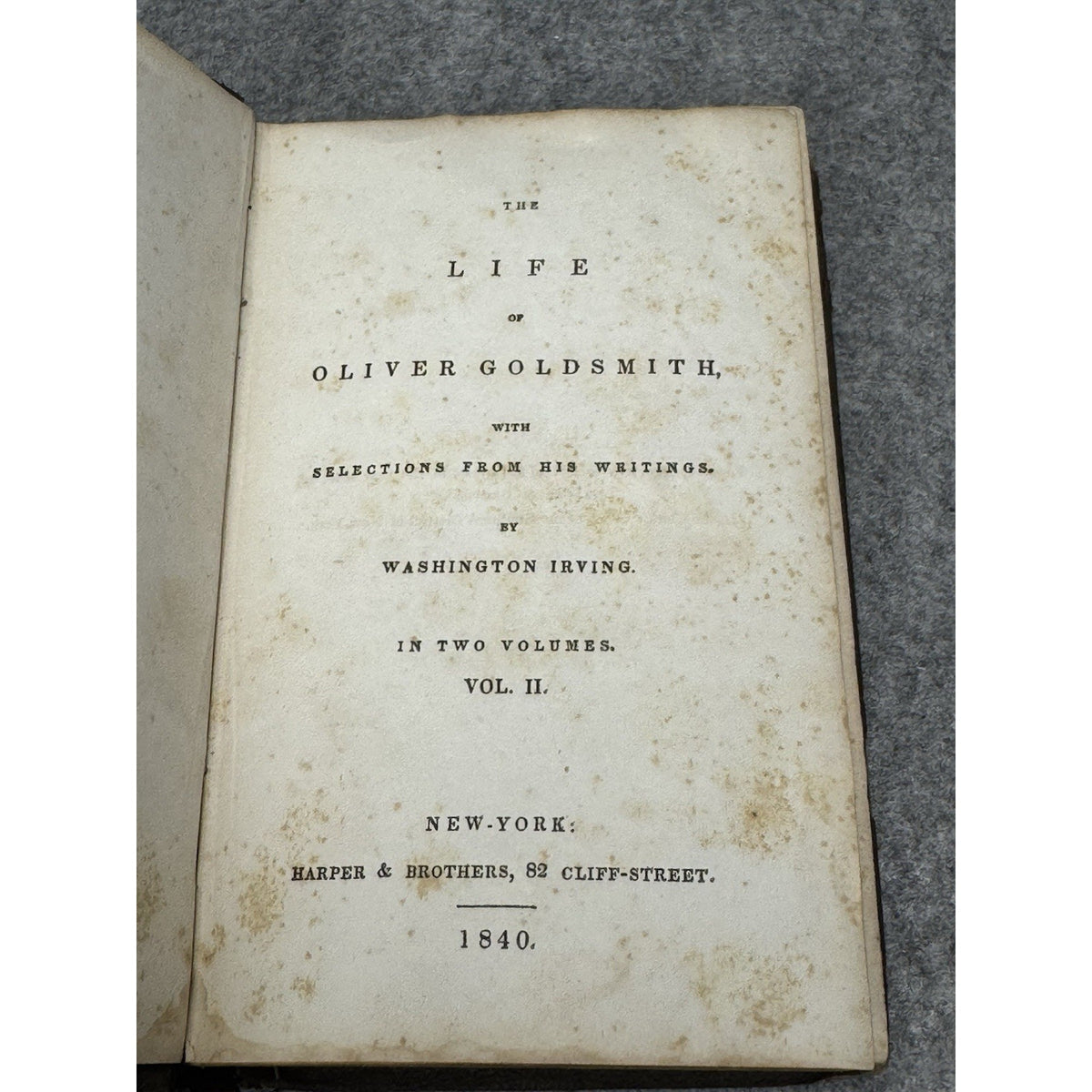 1840 Life of Oliver Goldsmith Washington Irving First Edition Vol II Only HC