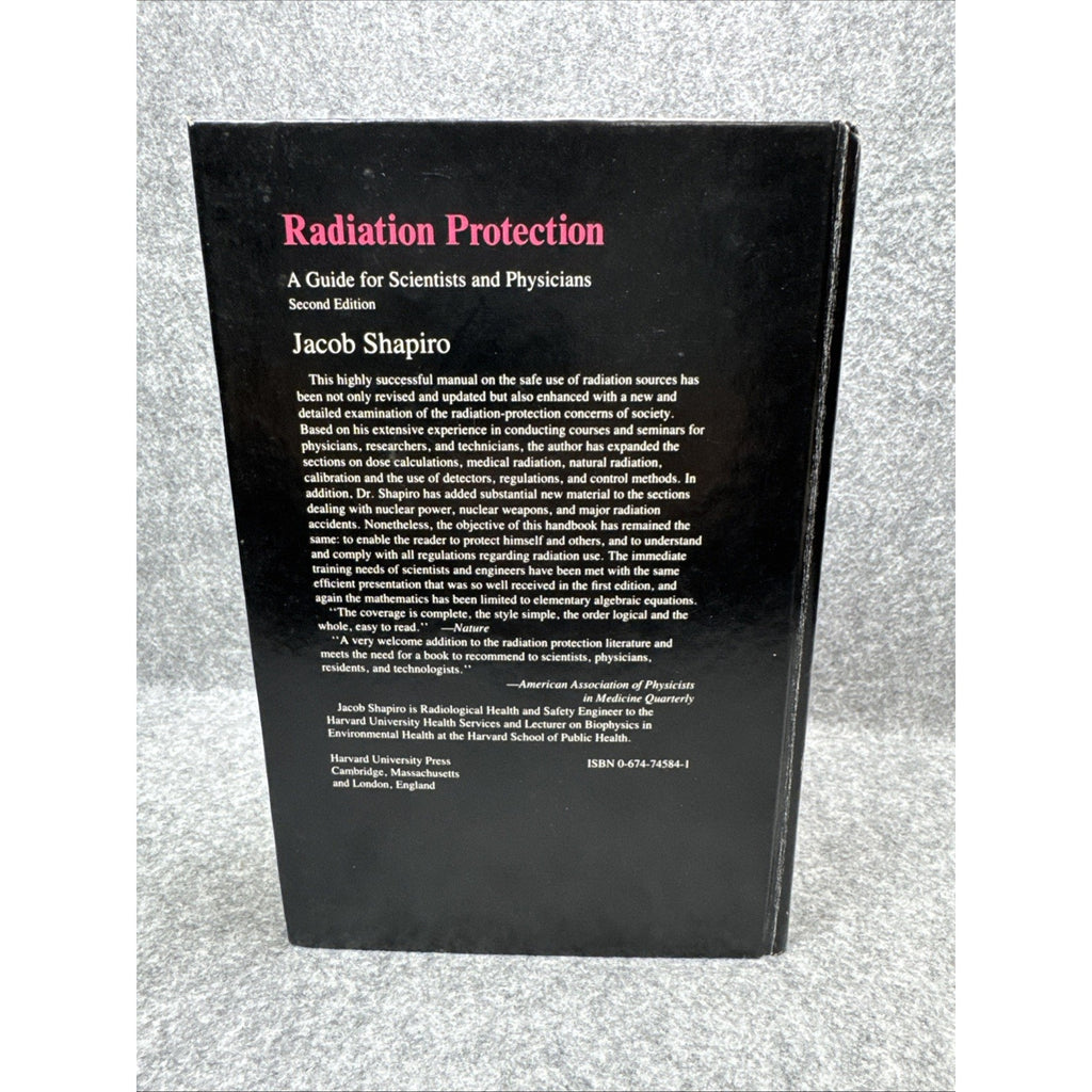Radiation Protection: A Guide for Scientists and Physicians Jacob Shapiro HC-‘72