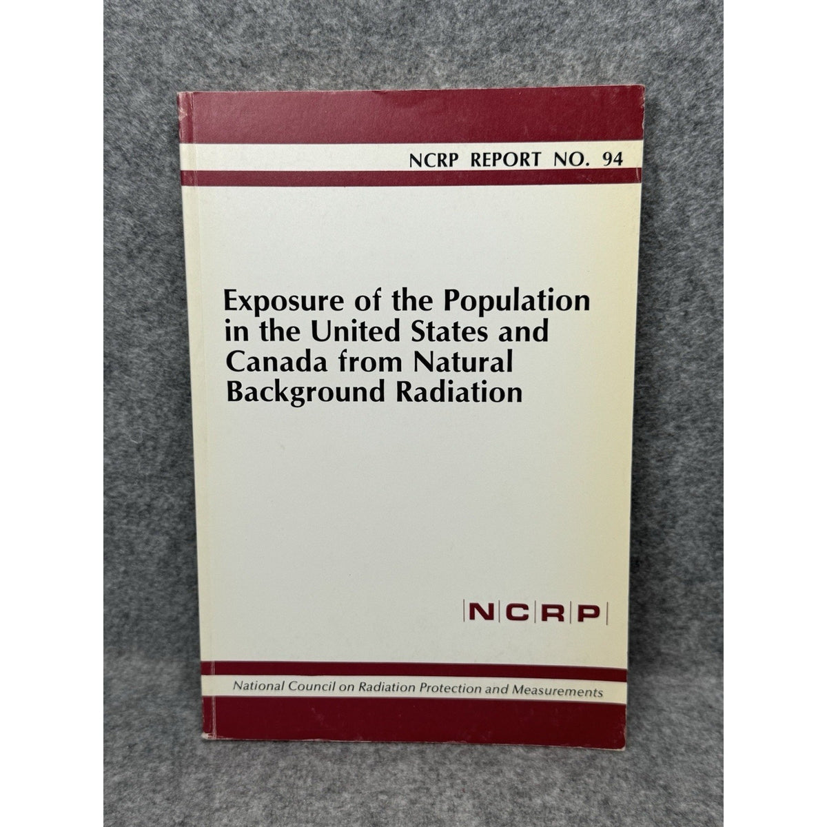 NCRP Report 94 Natural Background Radiation US Canada Population 1987