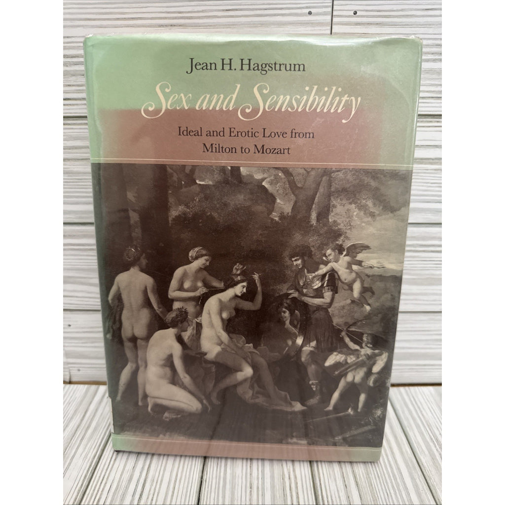 Sex And Sensibility By Hagstrum, Jean H.