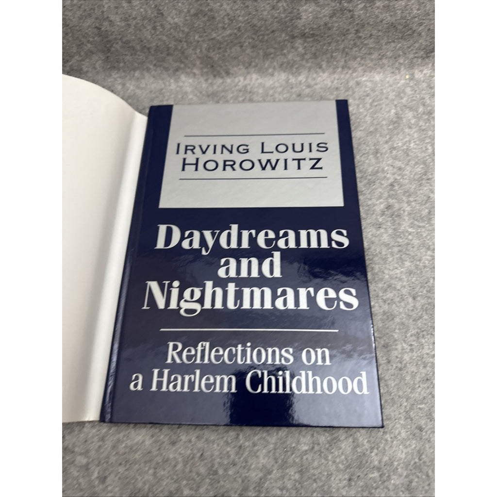 Daydreams and Nightmares : Reflections of a Harlem Childhood by Irving Louis...