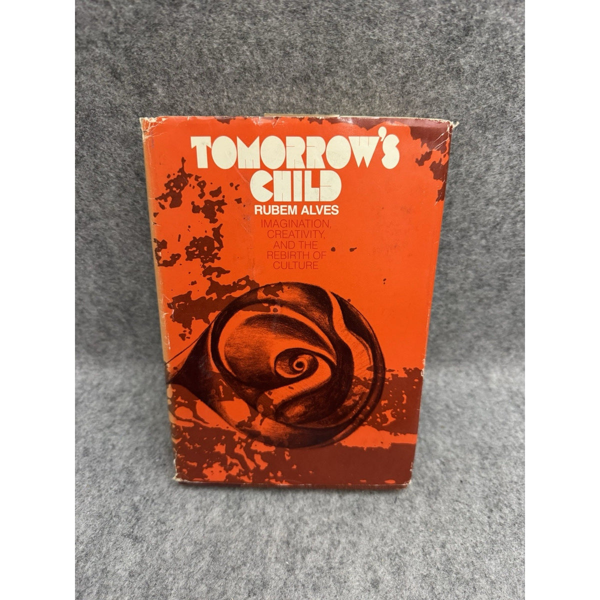 1972 Tomorrow’s Child Rubem Alves 1st Edition HC DJ Creativity Culture