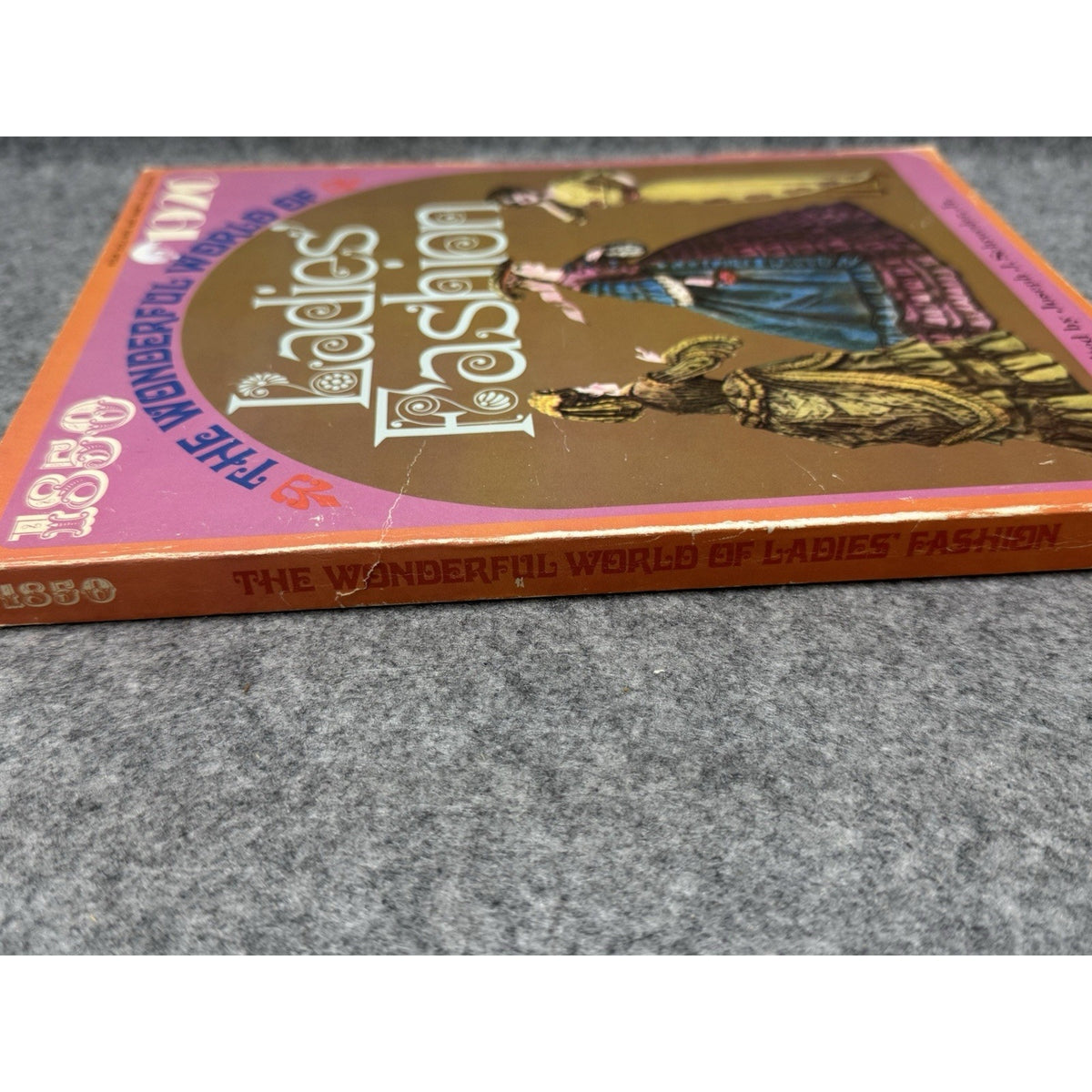 1971 The Wonderful World of Ladies Fashion 1850-1920 Illustrated Costume