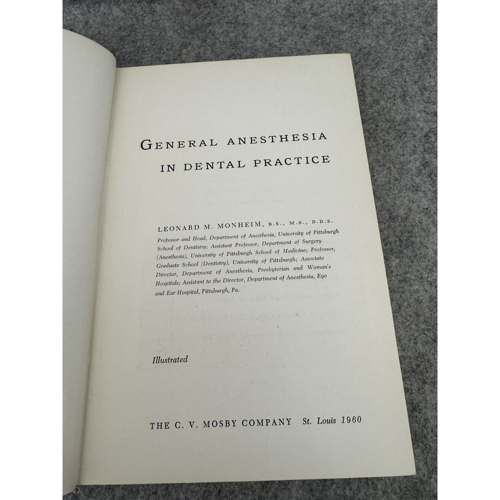 1960 General Anesthesia in Dental Practice Leonard M Monheim HC Illustrated