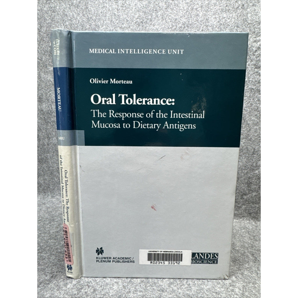 Medical Intelligence Unit Ser.: Oral Tolerance : Cellular and Molecular...