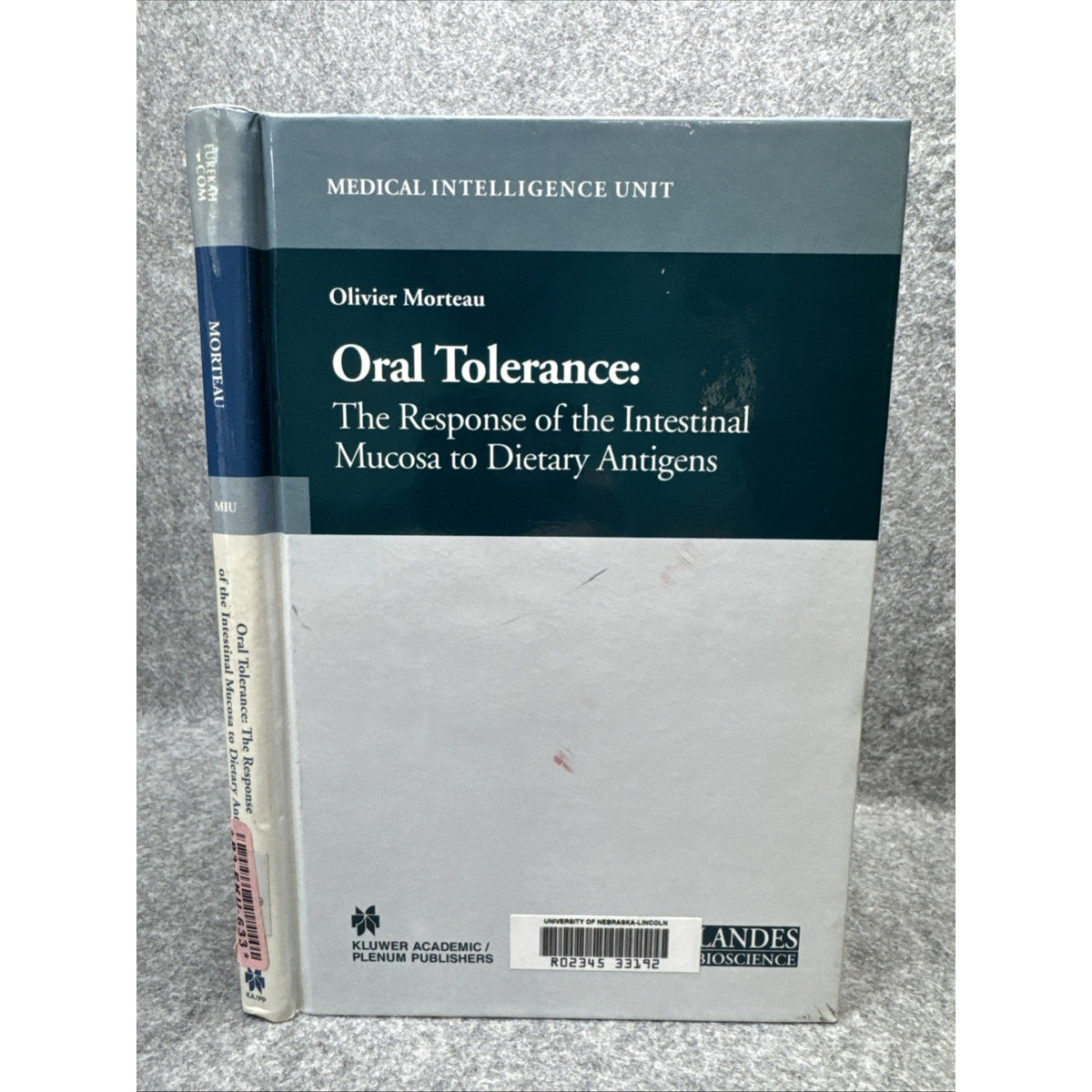 Medical Intelligence Unit Ser.: Oral Tolerance : Cellular and Molecular...