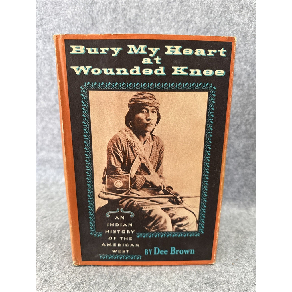 Bury My Heart At Wounded Knee Dee Brown 1971 Hard Cover W/ Dust Jacket 7th Print