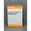 NCRP Report 82 SI Units Radiation Protection Measurements 1985 Nuclear