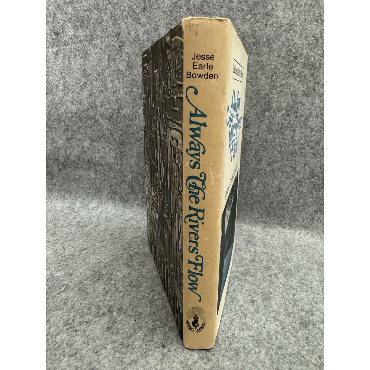 Always The Rivers Flow Jesse Earle Bowden 1979 First Edition Memoir UWF