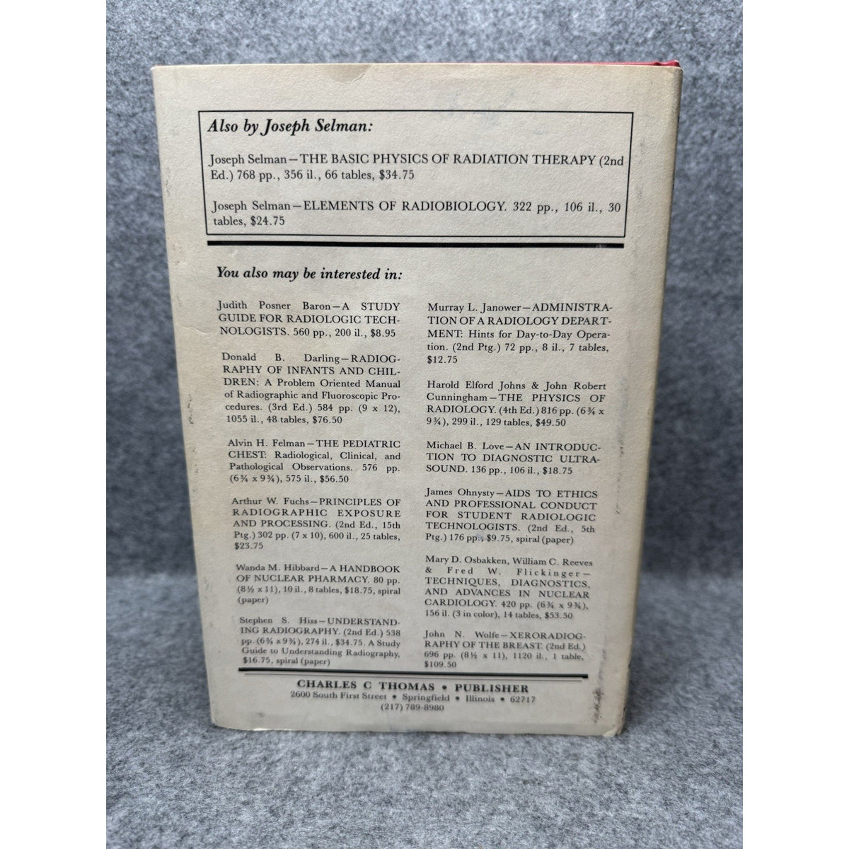 Fundamentals of X-Ray and Radium Physics Joseph Selman 6th Ed 1980 HC DJ