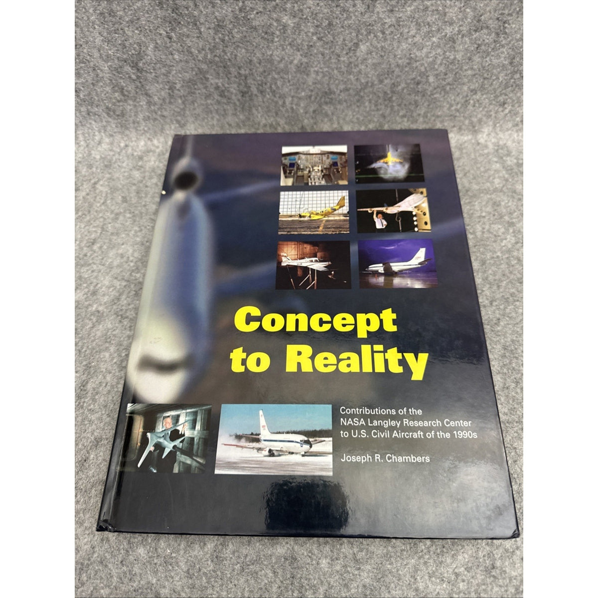 Concept To Reality by Chambers pb 2003 NASA SP20034529 Research Civil Aircraft