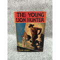 Zane GREY The Young Lion Hunter 1911 with DJ Very Good