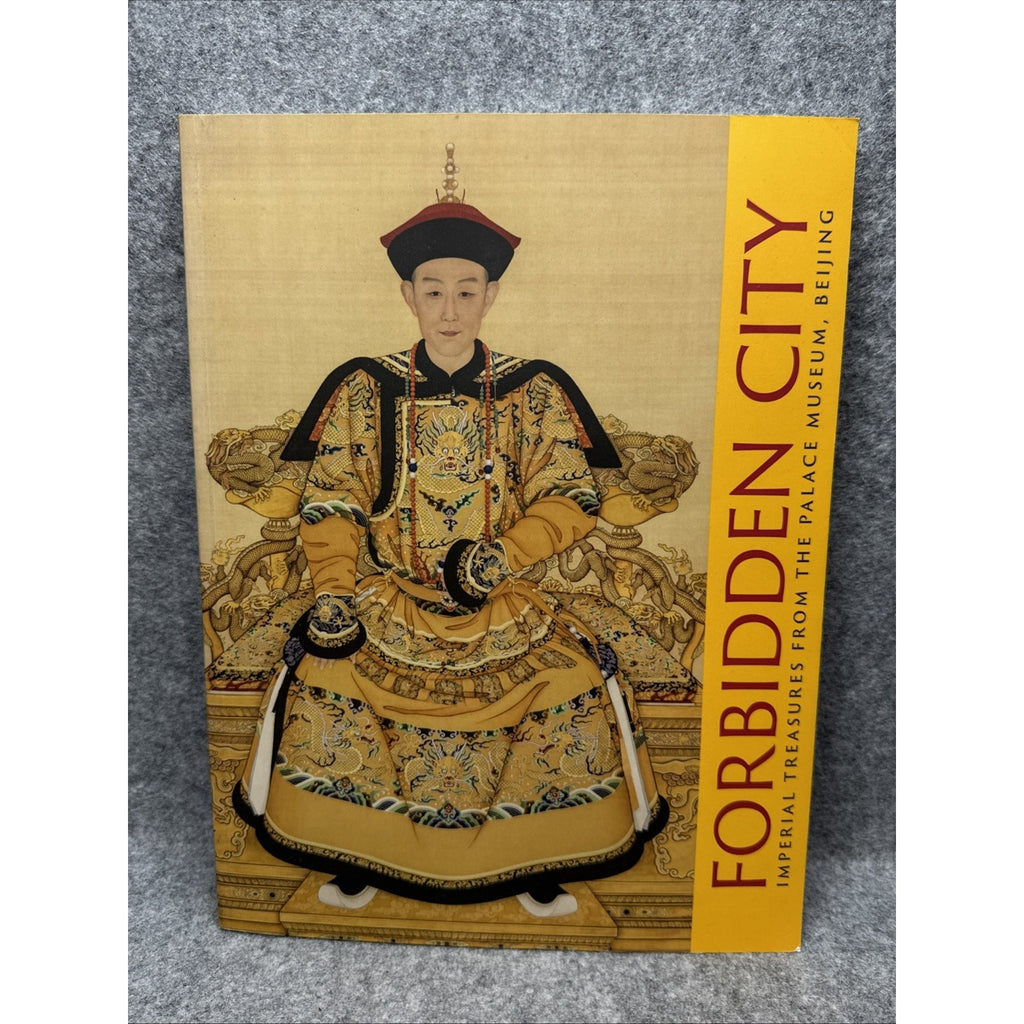 Forbidden City : Imperial Treasures from the Palace Museum, Beijing by Jian Li,