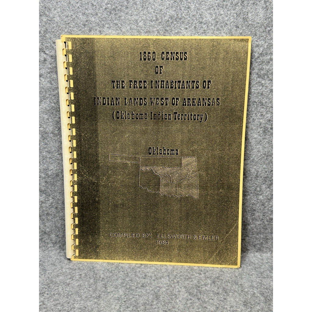 1984 1860 Census Indian Lands West of Arkansas Oklahoma Territory Genealogy