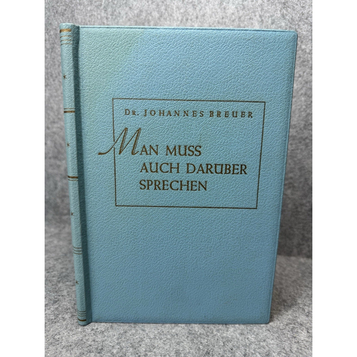 1958 Man Muss Auch Darüber Sprechen Breuer 2nd Ed German Sex Education