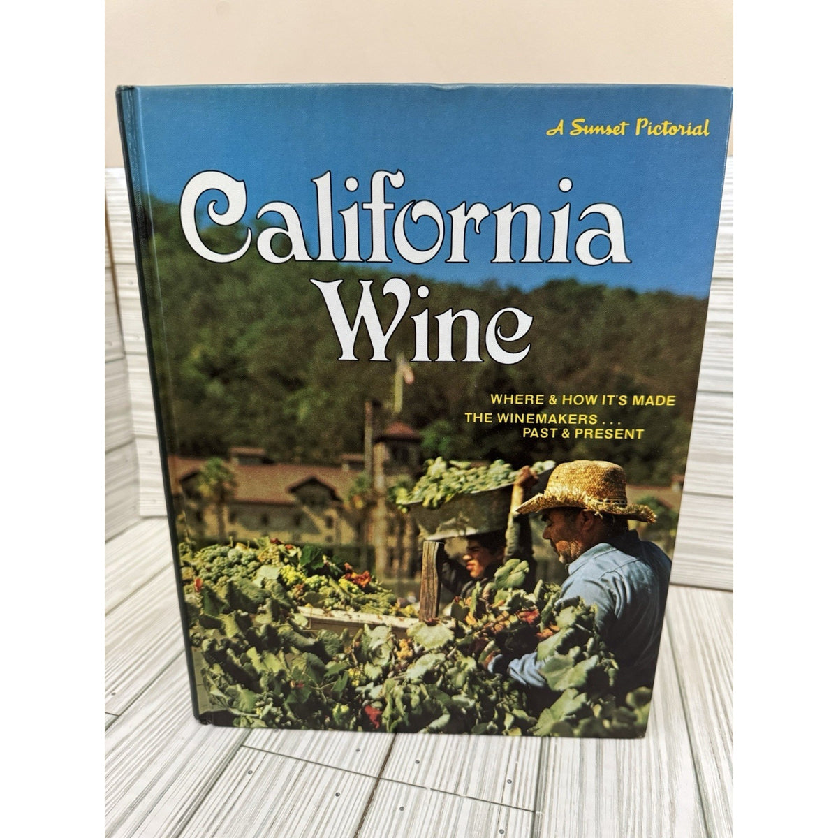 California Wine 1973 First Edition Sunset Pictorial HC No DJ