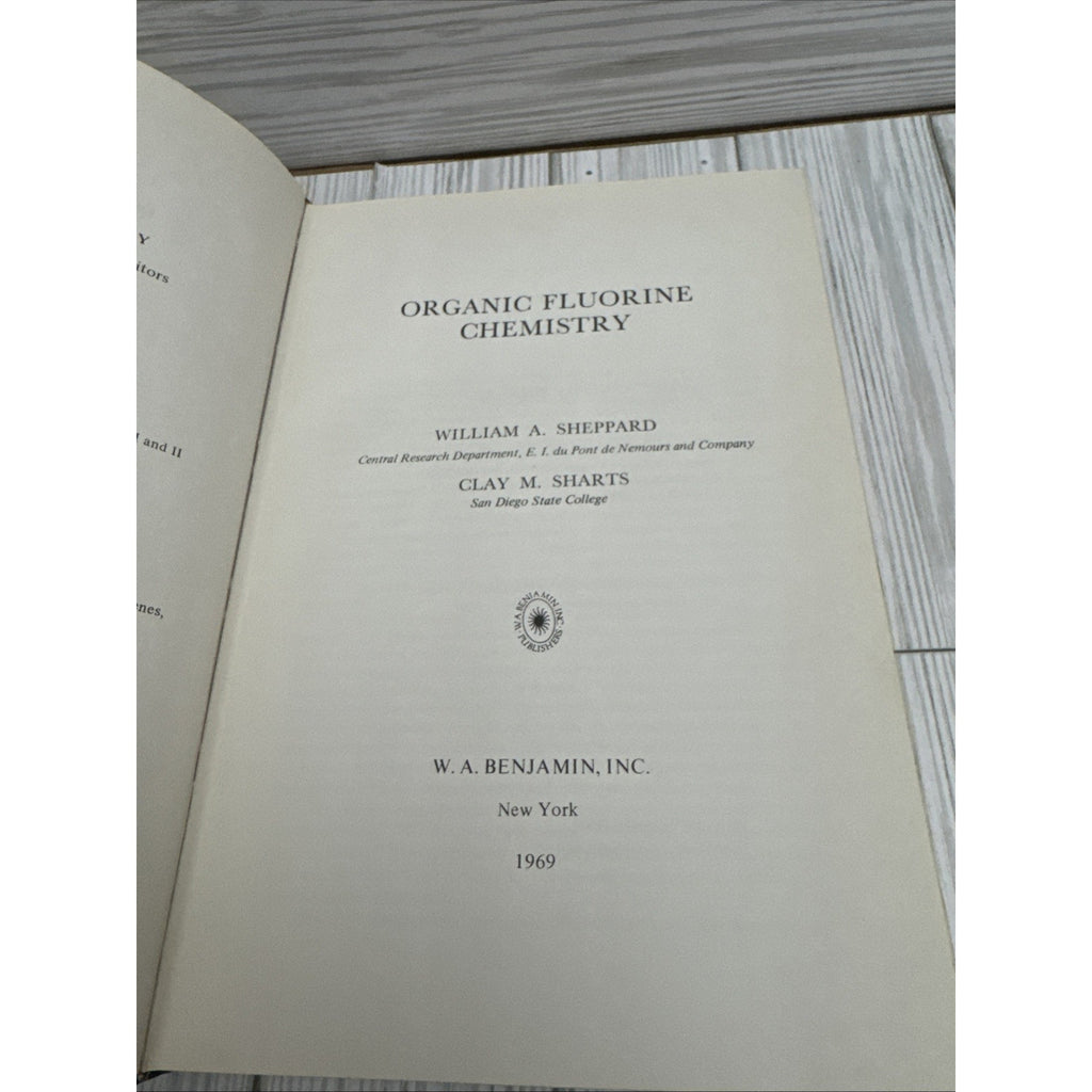 Organic Fluorine Chemistry 1969 HC. Sheppard - Sharts. Vintage