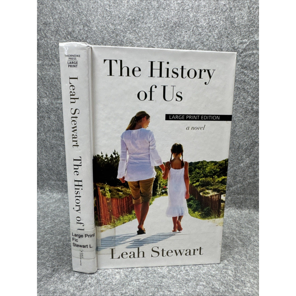 History of Us by Leah Stewart (2013, Hardcover)