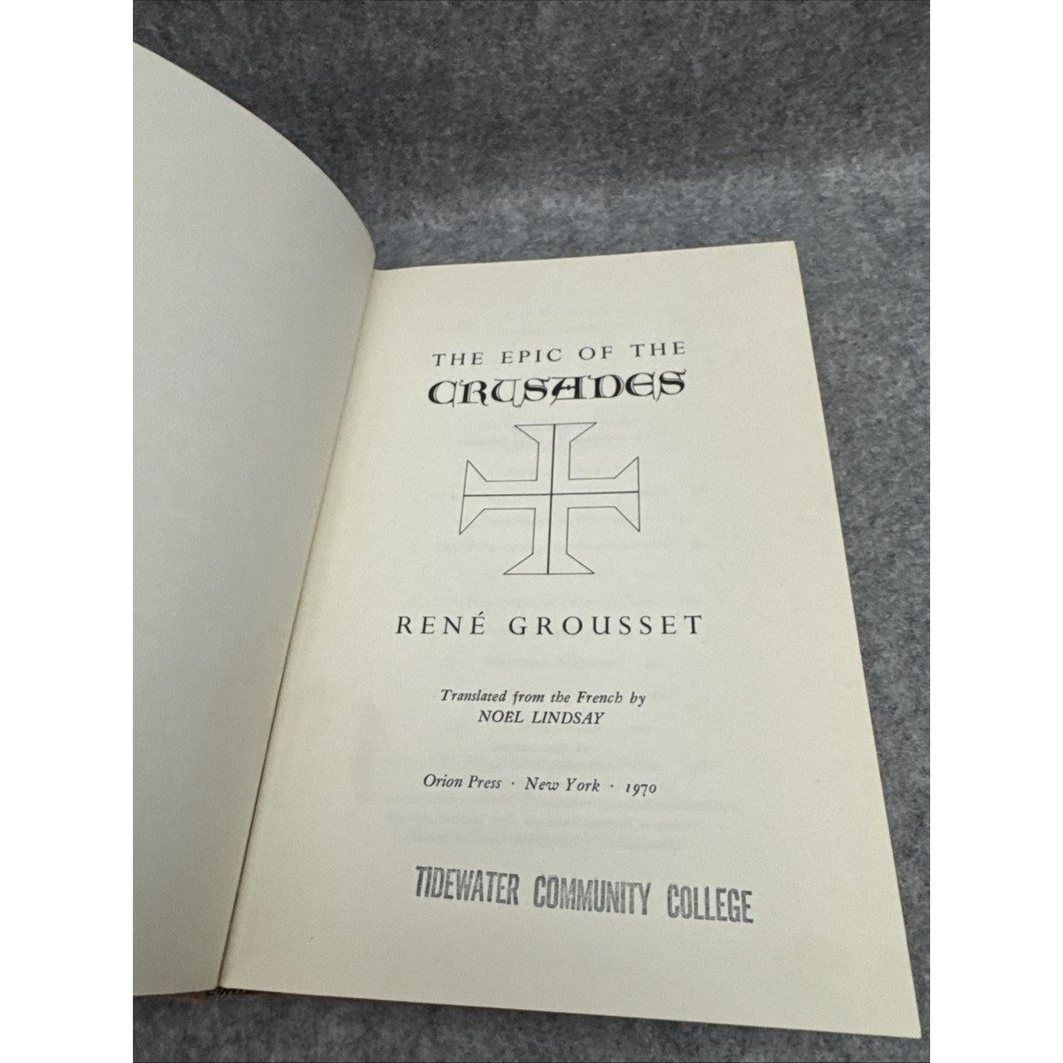 The Epic Of The Crusades By Rene Grousset 1970 Orion Press Illustrated