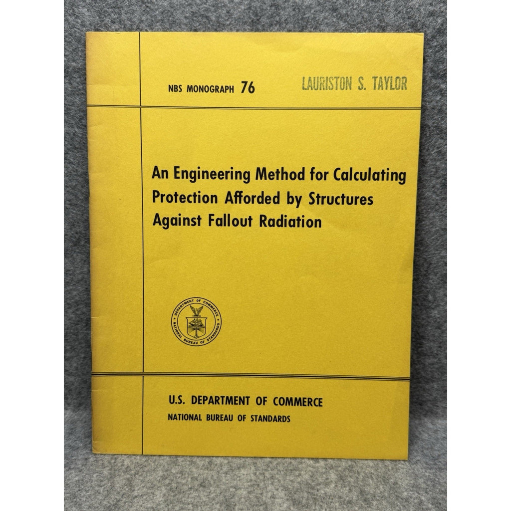1964 Nuclear Fallout Radiation Shelter Engineering NBS 76 Lauriston Taylor Copy