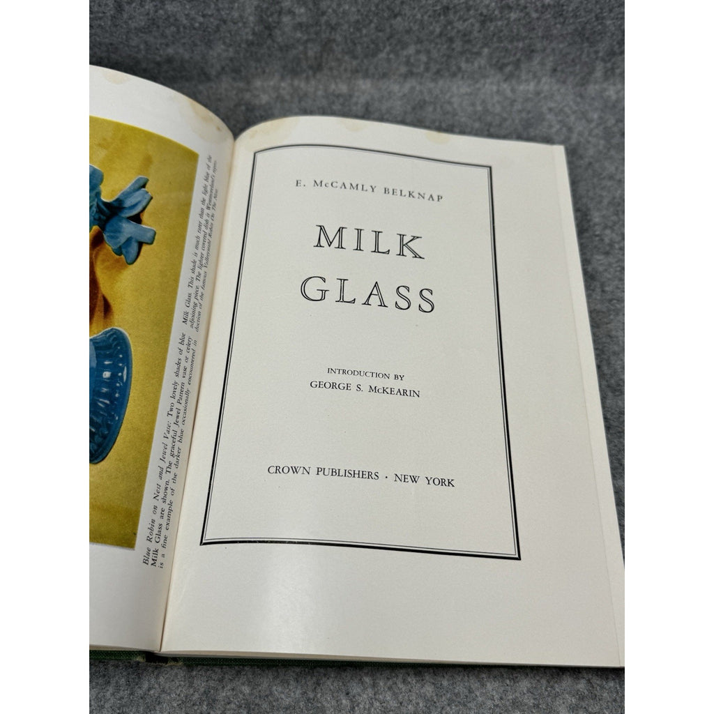 1949 Milk Glass E McCamly Belknap Illustrated Antique Glass Collectors Hardcover