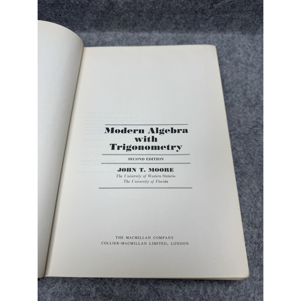 1969 Modern Algebra with Trigonometry John T Moore 2nd Ed First Printing